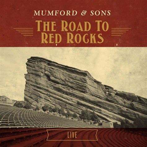 Mumford And Sons The Road To Red Rocks Lyrics And Tracklist Genius