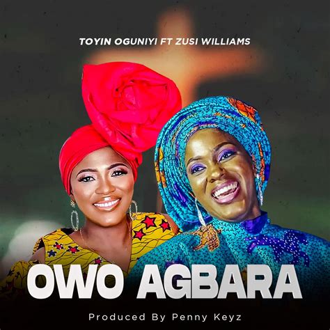 New Music By Toyin Ogunniyi Tagged Owo Agbara