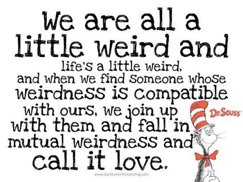 Dr Seuss Quote Weird Weirdness Cat In The Hat