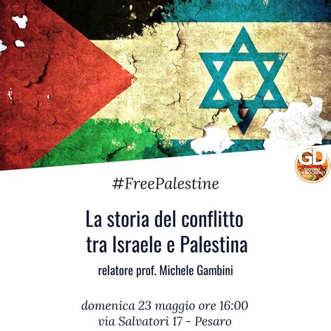 La Storia Del Conflitto Tra Israele E Palestina Gd Pesaro