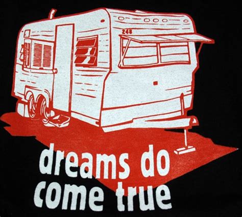 Dreams Do Come True T Shirt