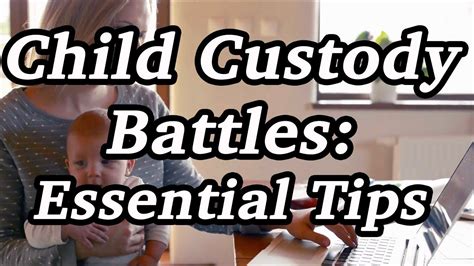 Child Custody Battles Some Essential Tips Youtube