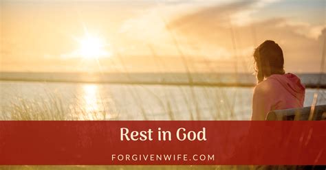 Rest In God The Forgiven Wife