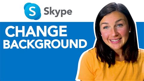 Skype How To Change Your Background In Skype Blur Background How