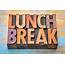 Lunch Break Banner In Wood Type Stock Photo  Download Image Now IStock