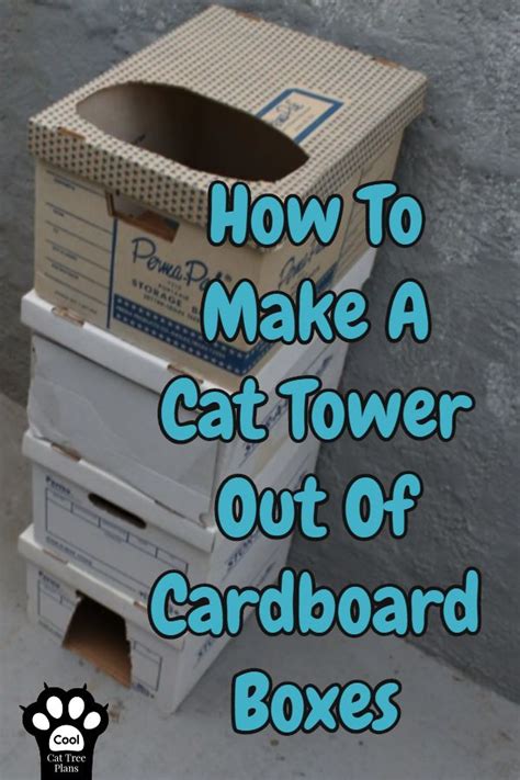 How To Make A Cat Tower Out Of Cardboard Boxes Cool Cat Tree Plans