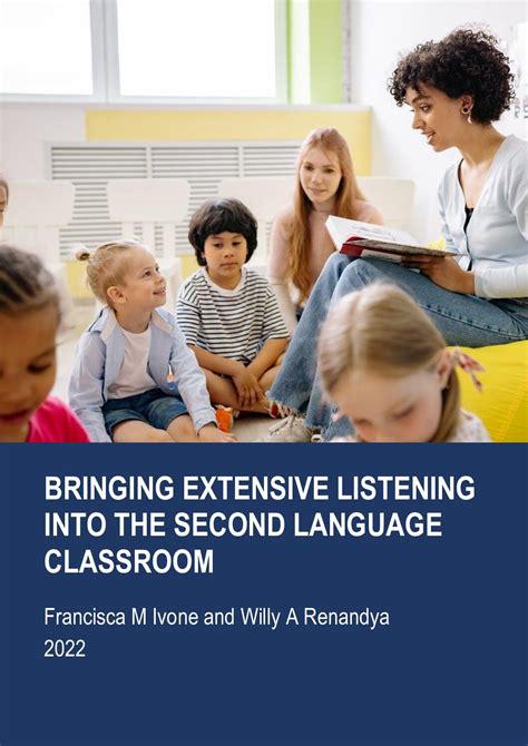 Bringing Extensive Listening Into The Second Language Classroom Willy