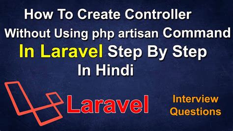 How To Create Controller Without Using Php Artisan Command In Laravel Step By Step In Hindi