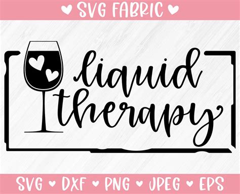 Liquid Therapy Svg Liquid Therapy Svg File Wine Svg Wine Png Etsy