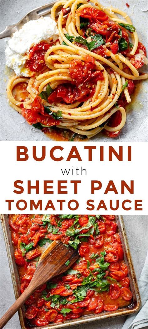 Bucatini Pasta With Spicy Sheet Pan Tomato Sauce A Quick Fresh