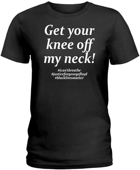 Get Your Knee Off My Neck Blacklivesmatter