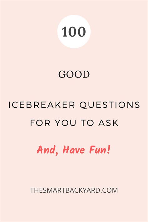100 Good Icebreaker Questions For You To Ask In Any Situation In 2020