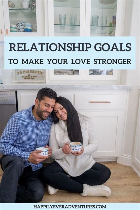 list of relationship goals that will help strengthen your marriage and communication these 3