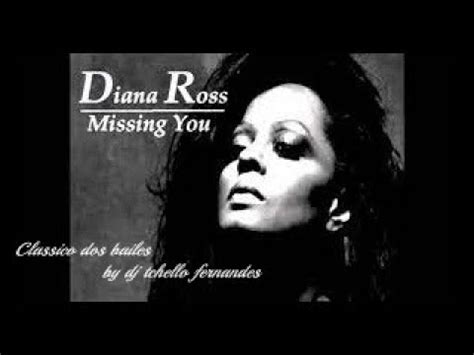 Diana Ross Missing You Classico Dos Bailes By Dj Tchello Fernandes