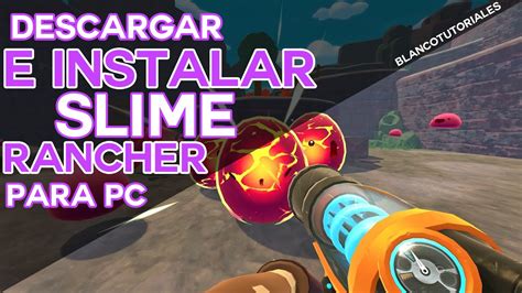 Descargar vídeos, mp3 de youtube para pc, móvil, android, ios gratis. Como Descargar Slime Rancher | MEGA | PARA PC | FACIL ...