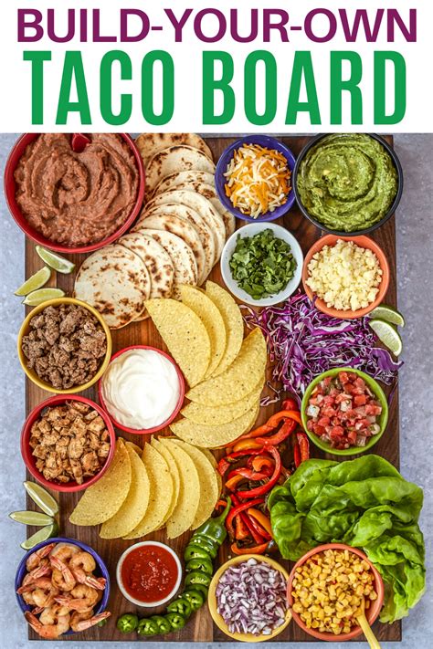 Build Your Own Taco Board Food Platters Charcuterie Recipes Party