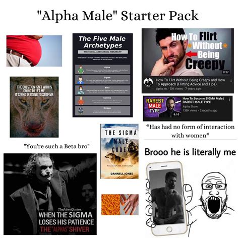 Alpha Male Starter Pack How To Flirt Without B Memegine