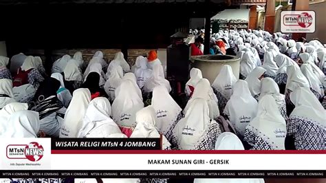 Wisata Religi Mtsn Jombang Berziarah Ke Makam Para Wali Allah Youtube