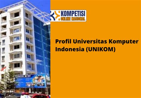 Profil Universitas Komputer Indonesia Unikom