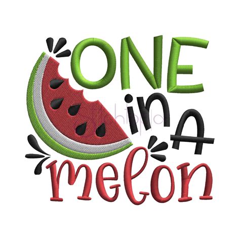 One In A Melon Embroidery Design Stitchtopia