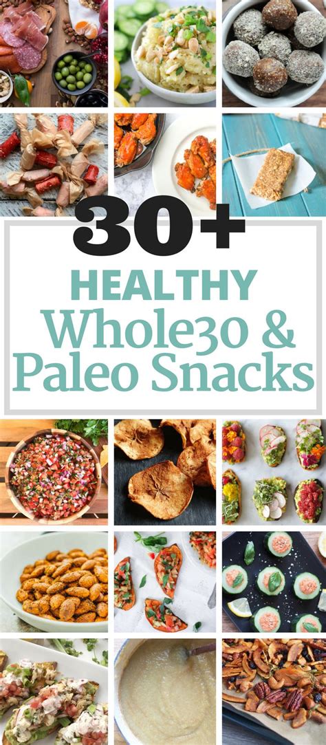 30 Healthy Whole 30 And Paleo Snacks Paleo Snacks Whole 30 Snacks Whole 30 Recipes