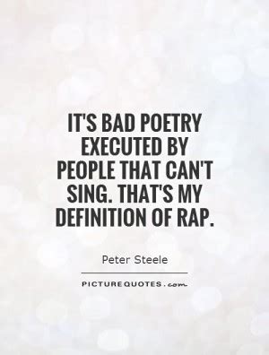 Read rap poem.rap isn't dead, it's alive to there adoring fans Bad Rap Quotes. QuotesGram