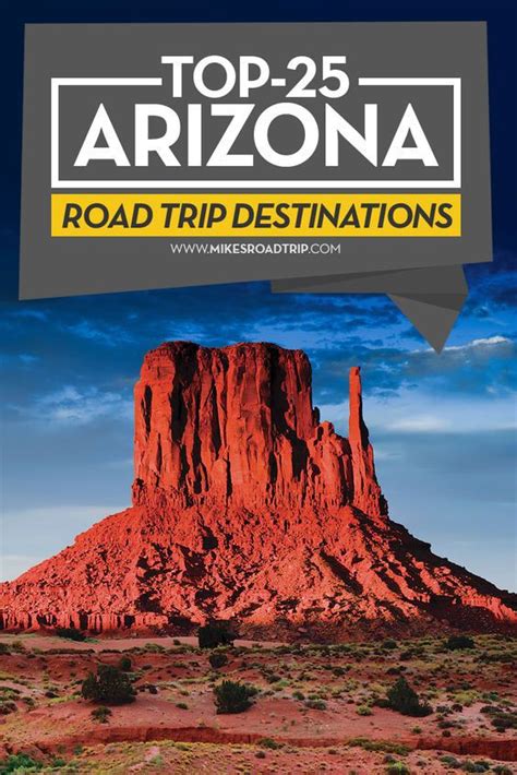 Top 25 Arizona Road Trip Destinations Mikes Road Trip Arizona Road