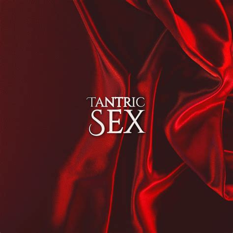 Tantric Sex Stronger And Deeper Intimacy Connect With Your Partner Mind Blowing Orgasms