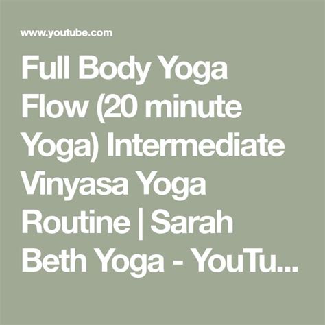 Full Body Yoga Flow 20 Minute Yoga Intermediate Vinyasa Yoga Routine