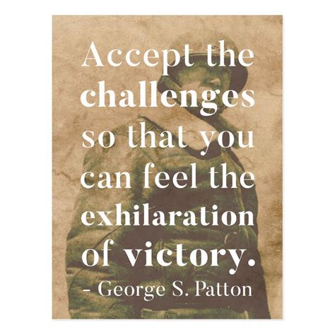 Patton Accept The Challenges Quote Postcard Challenge Quotes