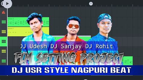 Dj Usr Nagpuri Dj Beat Flm Project Setting Dj Udesh Sanjay Rohit Style