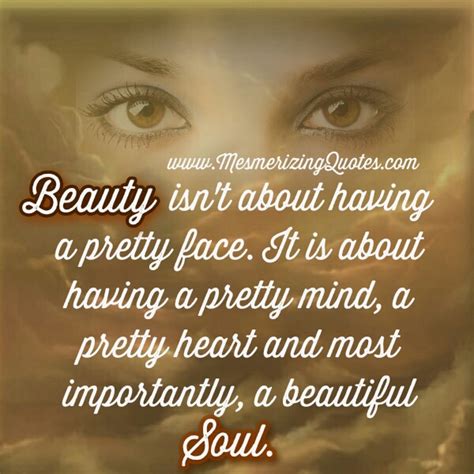 Have A Pretty Mind Heart And Beautiful Soul Mesmerizing Quotes