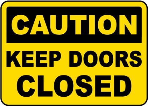 Keep Doors Closed Sign G1847 By