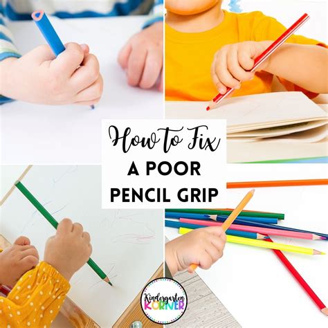 Correct A Poor Pencil Grip Archives Kindergarten Korner A