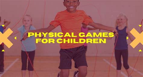 Physical Games For Children