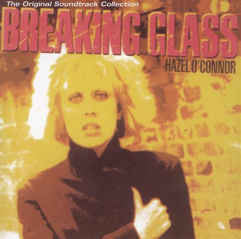 Breaking Glass Album By Hazel O Connor Spotify