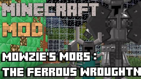 Minecraft Mods Mowzies Mobs The Ferrous Wroughtnaut Ita Youtube