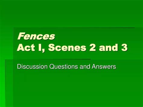 Ppt Fences Act I Scenes 2 And 3 Powerpoint Presentation Free