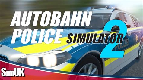 Autobahn Police Simulator 2 Official Preview Trailer With Subtitles
