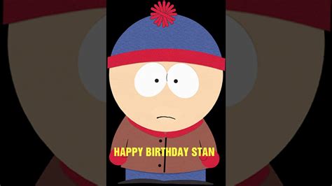Happy Birthday Stan Marsh Youtube