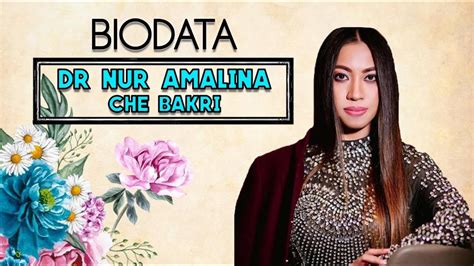 Biodata Dr Nur Amalina Che Bakri Youtube