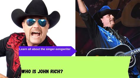 who is john rich learn all about the singer songwriter