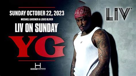 Yg Tickets At Liv In Miami Beach By Liv Tixr