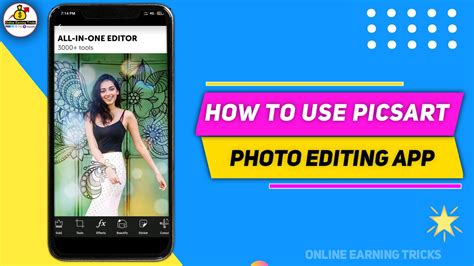 How To Edit Your Photos Using Picsart App Online Earning Trick