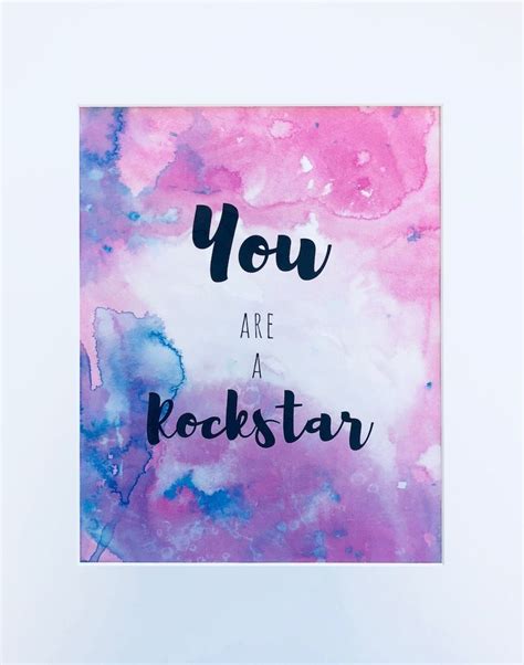 You Are A Rockstar Poster From Created By Christa Inspirational