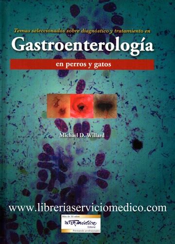 gastroenterologia en perros  gatos willard libreria