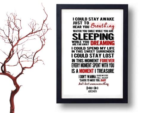 All lyrics are property and copyright of their owners. AEROSMITH Lyrics Poster I Don't Wanna Miss A Thing Song