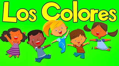 La Cancion De Los Colores Para Niños Canciones Infantiles Videos