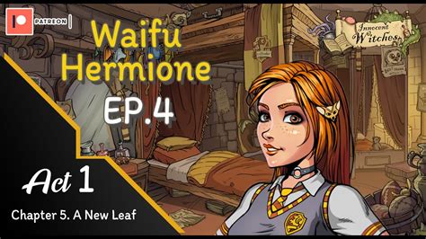 Innocent Witches Act Chapter A New Leaf Waifu Hermione EP