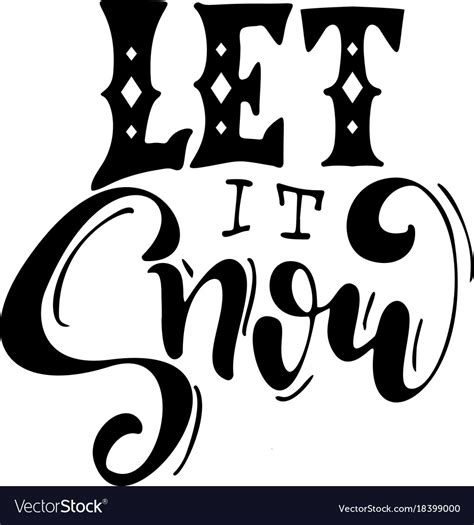 Let It Snow Handwriting Script Lettering For Vector Image
